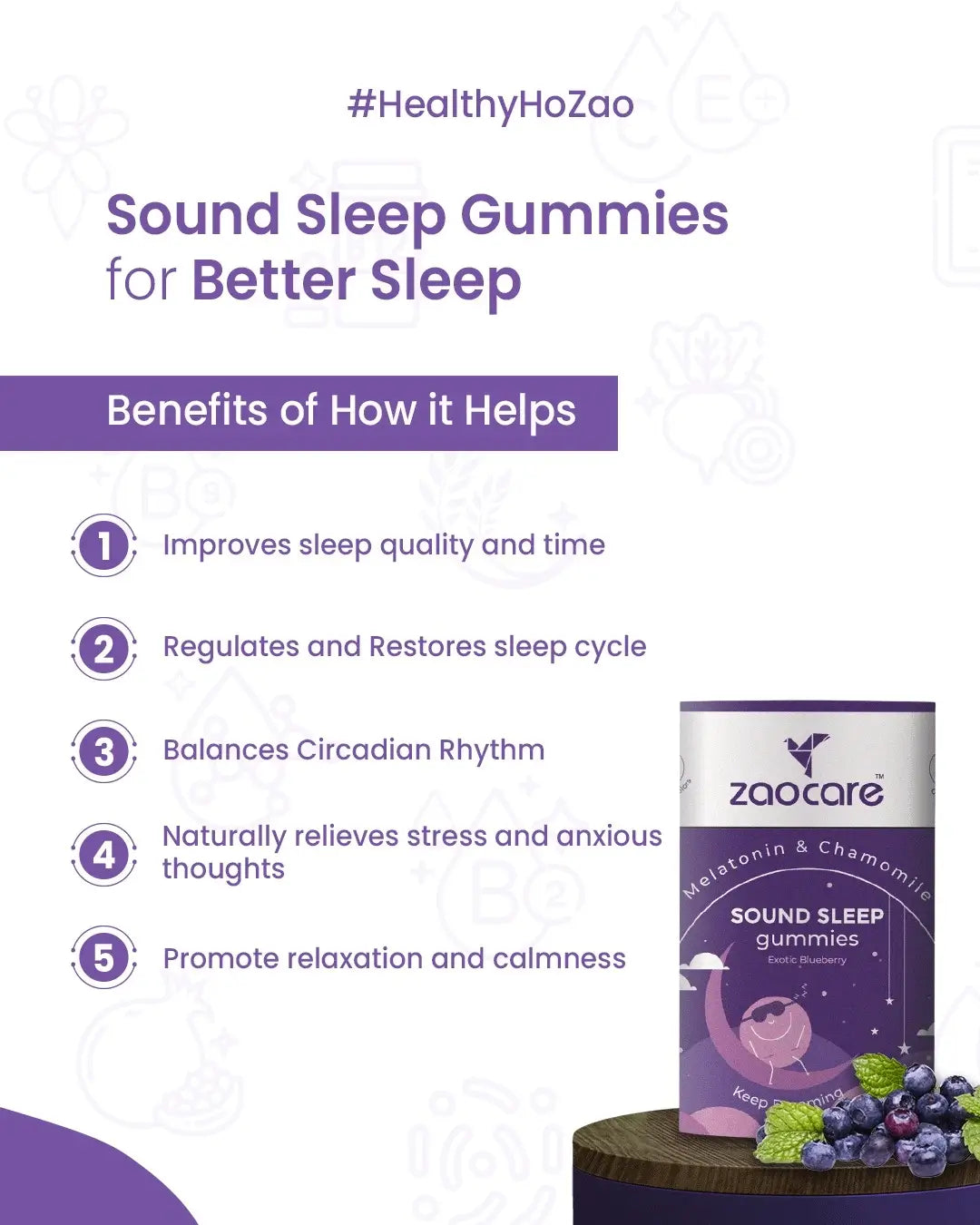 Benefits of Sleep Gummies - it improves sleep quality and time, regulates sleep cycle, promotes relaxation and calmness