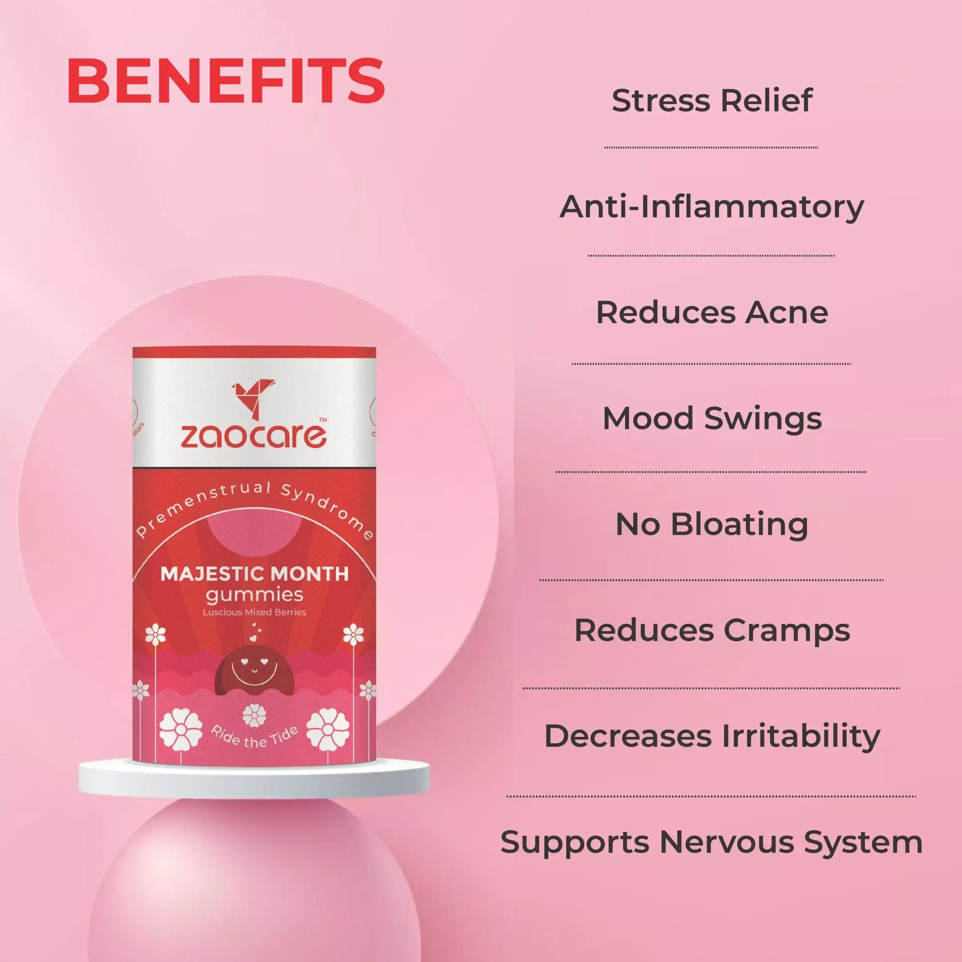 List of benefits provided by Zaocare's Majestic Month gummies including stress relief, anti-inflammatory properties, acne reduction, mood swing regulation, bloating prevention, cramp reduction, irritability decrease, and nervous system support